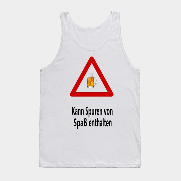 Kann Spuren von Spaß enthalten Tank Top by NT85